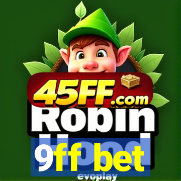 9ff bet